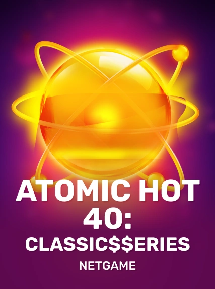 Atomic Hot 40:Classic$$erieS game tile